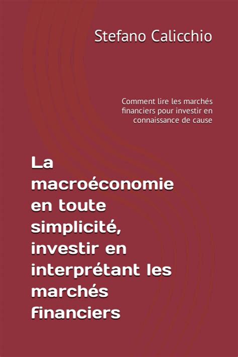 La Macro Conomie En Toute Simplicit Investir En Interpr Tant Les