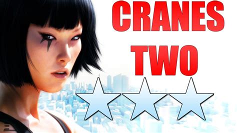 Mirror S Edge Time Trial Cranes Two Stars Youtube