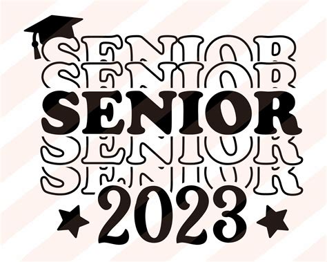 Senior 2023 Svg Class Of 2023 Svg Graduation 2023 Svg Etsy In 2022