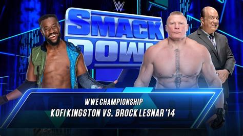 Kofi Kingston Vs Brock Lesnar Wwe Championship Smackdown Wwe K