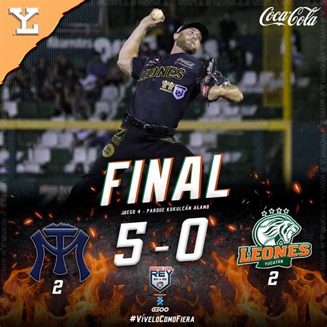 Leones De Yucat N On Twitter Finaliza El Cuarto De La Serie Por