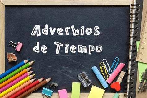 Adverbios de Tiempo - Profe de Letras