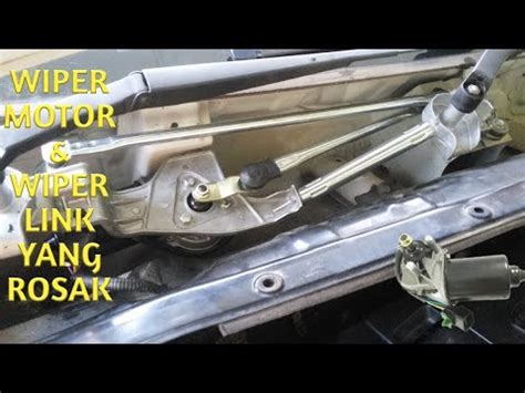 Proton Exora Cara Tukar Wiper Motor Dan Wiper Link Yang Rosak Youtube