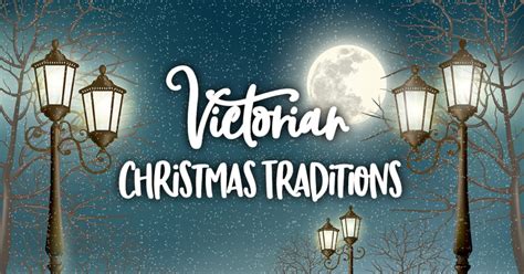 Victorian Christmas traditions