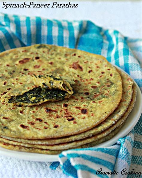 Aromatic Cooking Keerai Paneer Parathasspinach Cottage Cheese Flatbreads Cheese Flatbread