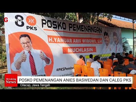 Kordes Korcam Siap Menangkan Anies Baswedan Dan Caleg Pks Di Cilacap