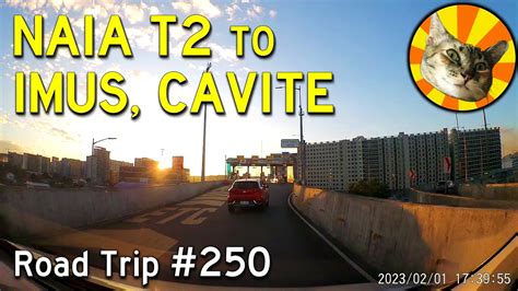 Road Trip 250 NAIA Terminal 2 To Imus Cavite Via CAVITEX YouTube