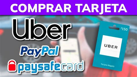 C Mo Comprar Tarjeta De Regalo Uber Con Paypal Paysafecard M Vil