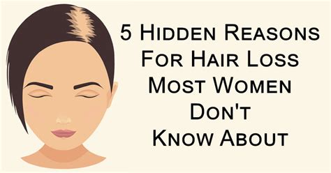 5 Hidden Reasons For Hair Loss Most Women Dont Know About