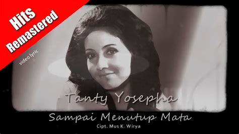 Tanty Yosepha Sampai Menutup Mata Video Lyric Klasik Sound YouTube