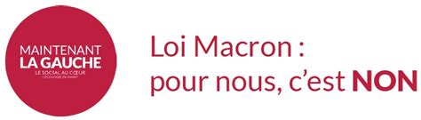 Loi Macron Un Texte Minoritaire Un Passage En Force Qui Sonne Comme Un Aveu De Faiblesse