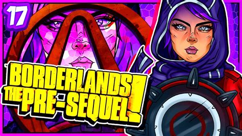 17 LET S PLAY TOGETHER BORDERLANDS THE PRE SEQUEL 100 ALL