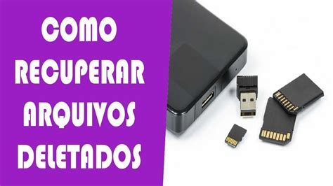 Como Recuperar Arquivos Deletados Apagados Do Pc Pendrive Cart O Sd