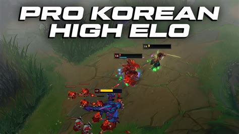 PRO Korean HIGH ELO League Of Legends YouTube