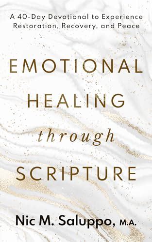 Emotional Healing Through Scripture : A 40-Day Devotional to Experience ...