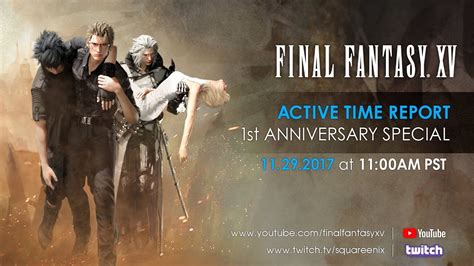 Final Fantasy XV 1 Year Anniversary EN ATR November 29 2017