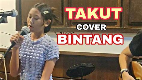 Idgitaf Takut Cover By Bintang Youtube