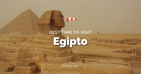 Cuándo viajar a Egipto 2025 Clima y 22 Cosas para hacer Rove me