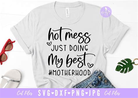 Hot Mess Just Doing My Best Motherhood Svg Mom Life Svg Etsy