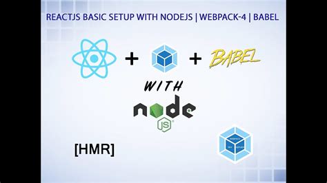 ReactJS Setup From Scratch With Webpack 4 Babel NodeJS Hot Module