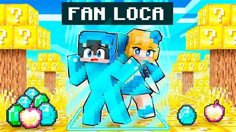 Encerrado Con Una FAN LOCA En Un Mundo De LUCKY BLOCKS YouTube