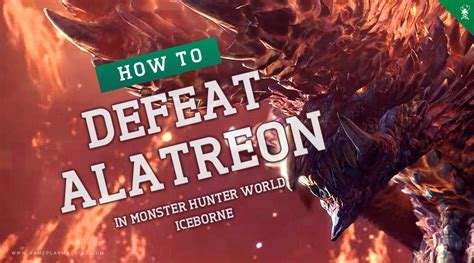 Monster Hunter World - How to defeat Alatreon (Guide)