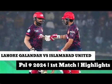 Lahore Qalandar Vs Islamabad United Highlights Psl St Match