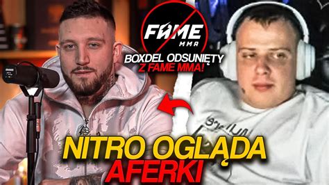 NITRO OGLĄDA AFERKI BOXDEL ODSUNIĘTY Z FAME MMA YouTube