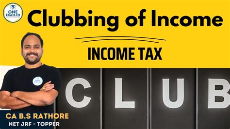 Clubbing Of Income Income Tax Unit 10 UGC NET Commerce CA B S