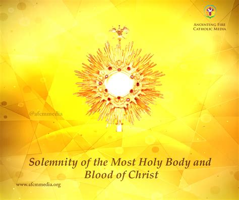 Catholic Traditions Solemnity Of The Most Holy Body And Blood Of