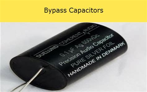 Bypass Capacitor Functions And Its Applications