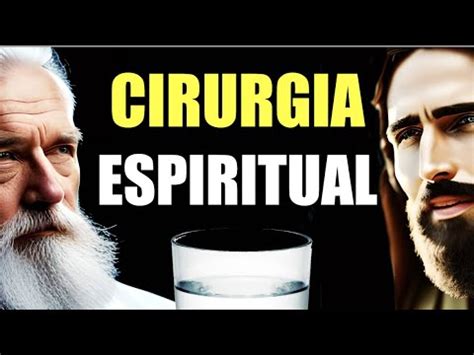 Cirurgia Espiritual A Dist Ncia Dr Bezerra De Menezes E Jesus Cristo