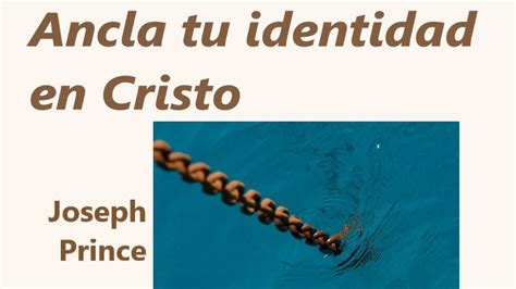 La Palabra De Su Gracia Ancla Tu Identidad En Cristo Joseph Prince