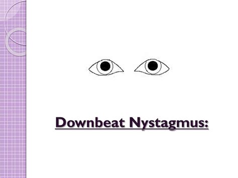 PPT Clinical Correlate Examination Of Nystagmus PowerPoint