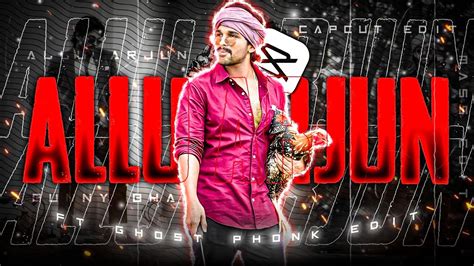 Allu Arjun Mass Edit Alluarjun Stylishstar Ghost Telugu