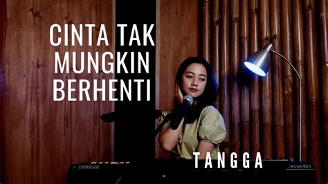 CINTA TAK MUNGKIN BERHENTI TanggaVEVO MICHELA THEA COVER YouTube Music