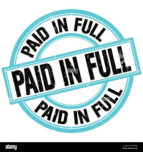 Paid In Full Text Written On Blue Black Round Stamp Sign Stock Photo