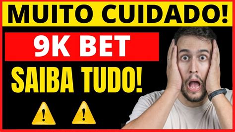 9K BET PAGA MESMO ATENÇÃO PLATAFORMA 9K BET FUNCIONA 9K BET É