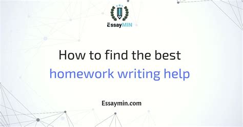 How To Find The Best Homework Writing Help? - EssayMin