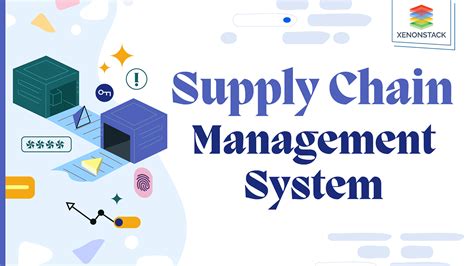 Supply Chain Management System Benefits And Solution