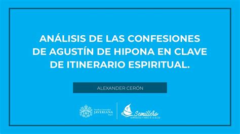 An Lisis De Las Confesiones De Agust N De Hipona En Clave De Itinerario