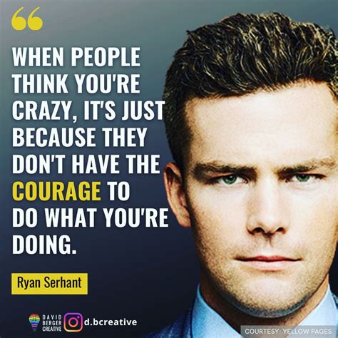 Ryan Serhant Quotes By Famous People Ryan Serhant Great Quotes