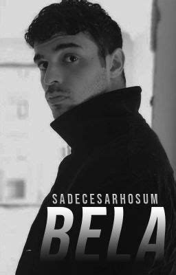 BELA GAY BÖLÜM Wattpad