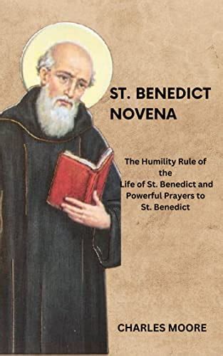 The St. Benedict Novena: The Humility Rule of the Life of St. Benedict ...