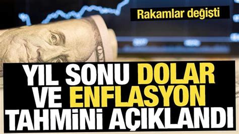 Y L Sonu Dolar Ve Enflasyon Tahmini A Kland Ekonomi Haberleri Ekonom