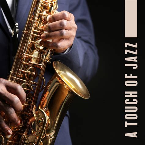 A Touch Of Jazz A Collection Of Music For Saxophone Easy Listening