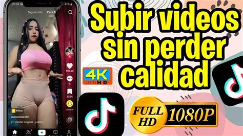 Como Subir Videos A Tiktok Sin Perder Calidad En K Desde La Pc Youtube