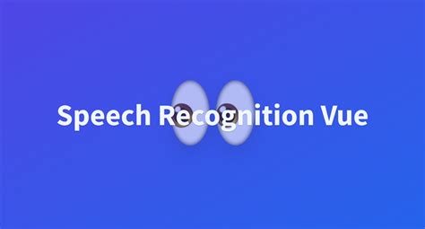 Speech Recognition Vue A Hugging Face Space By Huggingfacejs