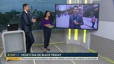 Bom Dia Paran Black Friday Procon Orienta Consumidores Sobre Os