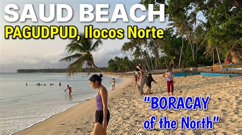 Pagudpud Tour Ilocos Norte Philippines Saud Beach One Of The Most